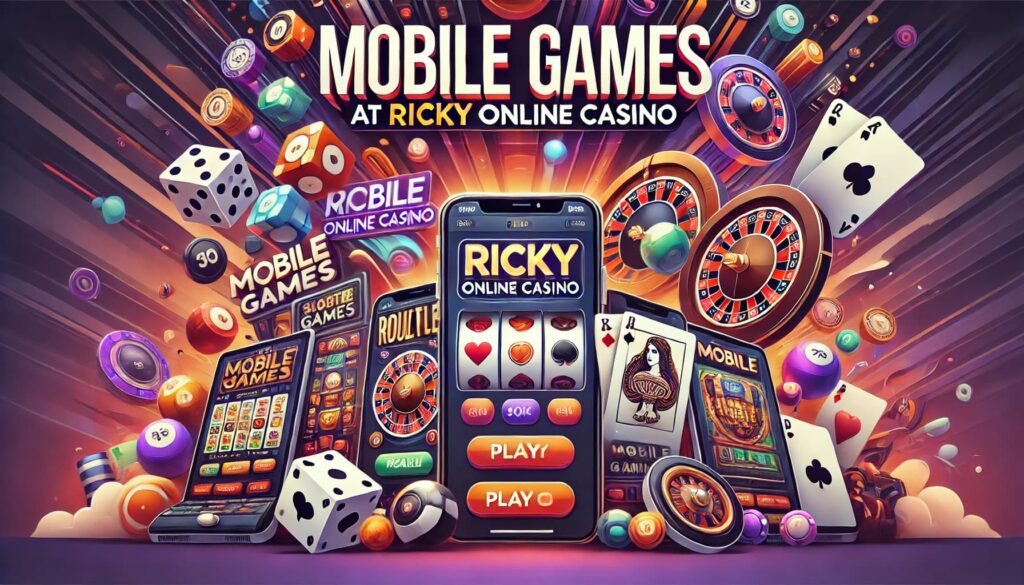 Mobile Games at Ricky Online Casino