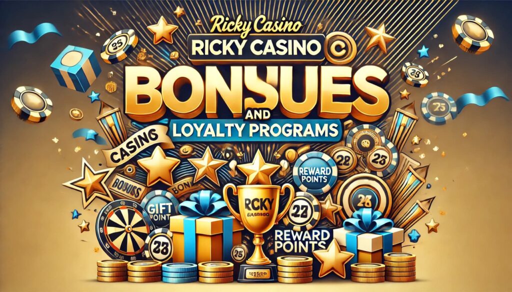 Ricky Casino Bonuses and Loyalty Programs