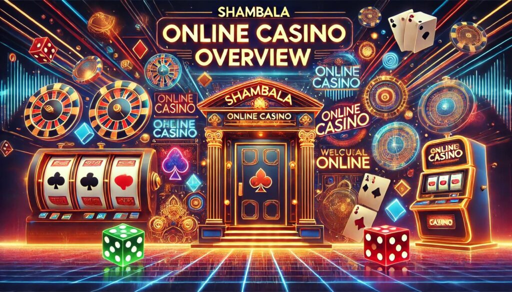 Shambala Online Casino Overview